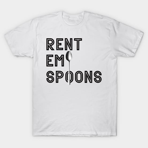 Rent em spoons T-Shirt by Cargoprints